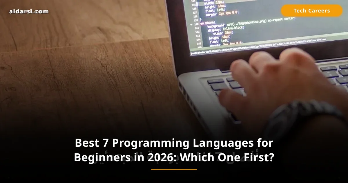Best 7 Programming Languages for Beginners in 2026: Which One First?