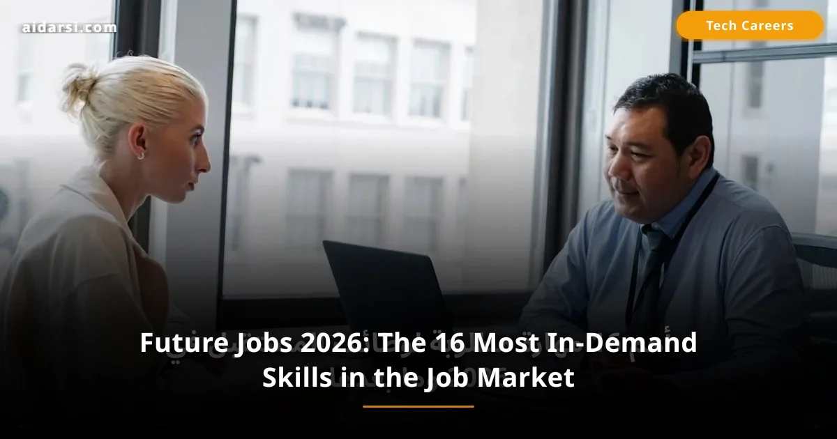 Future Jobs 2026: The 16 Most In-Demand Skills in the Job Market